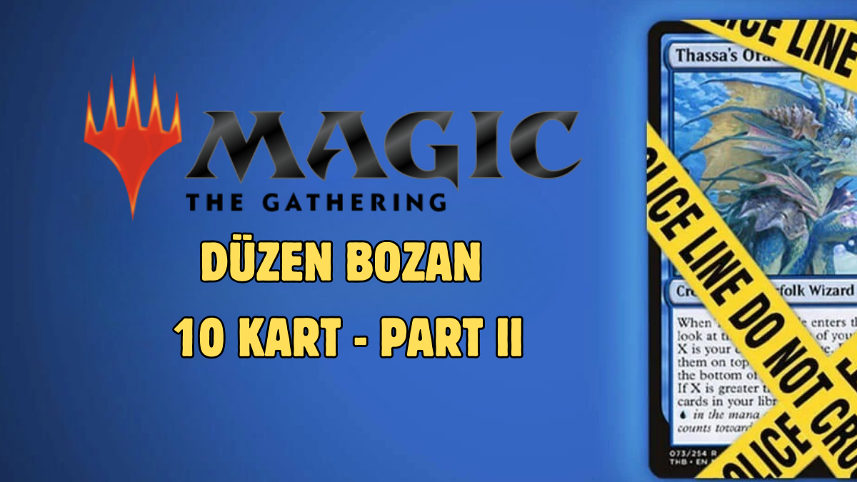 Magic : The Gathering - Düzen Bozucu 10 Kart [ PART-II ]